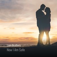 Liam Bradbury - Now I Am Safe
