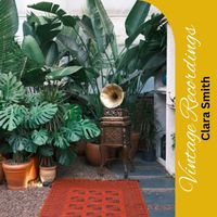 Clara Smith - Vintage Recordings