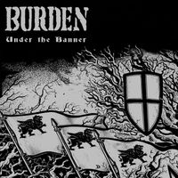 Burden - Under The Banner