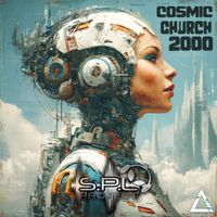 S.P.L Project - Cosmic Church 2000