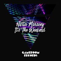 Nikita Marasey - It's the Weekend