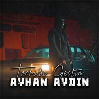 Ayhan Aydın - Tecrübe Geçtim