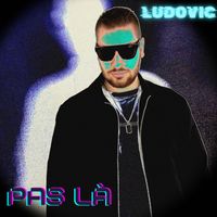 ludovic - Pas la