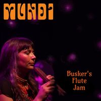 Mundi - Busker's Flute Jam
