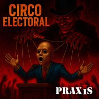 Praxis - Circo Electoral