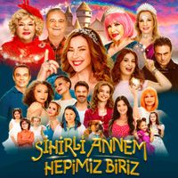 Beyza Durmaz - Sihirli Annem