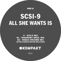 Scsi-9 - All She Wants Is