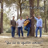 Brumas - Que fue de aquellos caminos