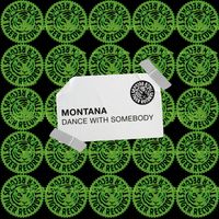 Montana - Dance with Somebody
