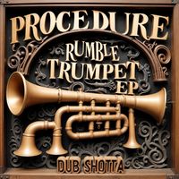 Procedure - Rumble Trumpet EP
