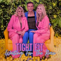 Tight Fit - Waiting For The Rain