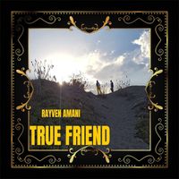 Rayven Amani - True Friend