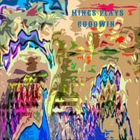 Jim Mings - Mings Plays Goodwin