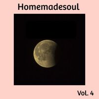 Homemadesoul - Homemadesoul, Vol. 4