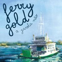 A garota não - Ferry Gold