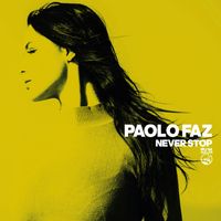 Paolo Faz - Never Stop