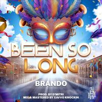 Brando - Been so long