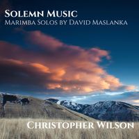Christopher Wilson - Solemn Music