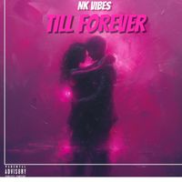 NK vibes - Till forever