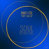 Kikko Esse - Don't Give Up