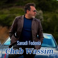Cheb Wassim - Sanadi Fedenia (Originale)