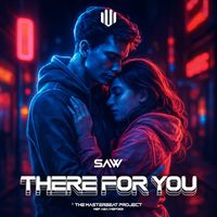 Saw - There For You
