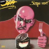 Edda Muvek - Edda Művek, Vol. 8. Szaga van!
