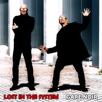 Gare Noir - Lost In The System