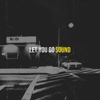 Sound - Let You Go