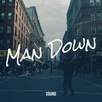 Sound - Man Down