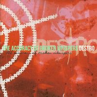 Destro - The Accuracy of Broken Whispers