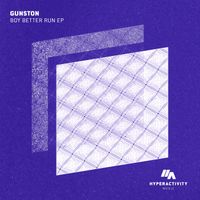 Gunston - Boy Better Run