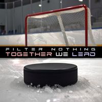 Filter Nothing - Together We Lead