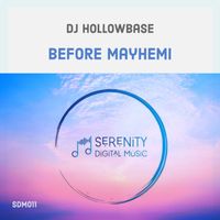 Dj Hollowbase - Before Mayhemi (Extended Mix)