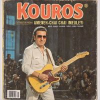 Kouros - Ameneh-Chai Chai Medley