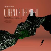 Abhishek Negi - Queen of the Night