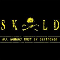 SKOLD - All Humans Must Be Destroyed