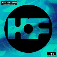Charles Ramirez - This Is Your House (Extended Mix)