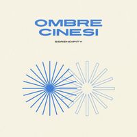 Serendipity - Ombre cinesi