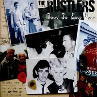 The Rustlers - Born to Love You
