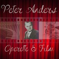 Peter Anders - Operette & Film