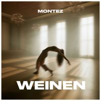 Montez - Weinen