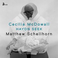 Matthew Schellhorn - McDOWALL: Haydn Seek (Single)