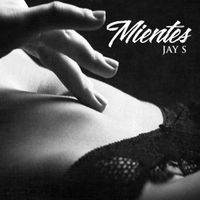 Jay S - Mientes