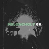RoKa - Melancholy