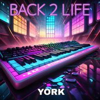 York - Back 2 Life