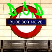 Disciples of Drum - Rude Boy Move