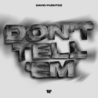 David Puentez - Don't Tell 'Em (Extended Version)