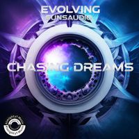 Evolving Suns Audio - Chasing Dreams