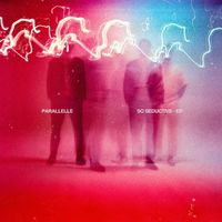 Parallelle - So Seductive EP